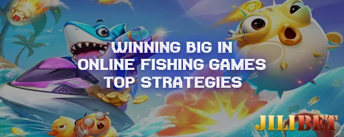 Winning Big in Online Fishing Games: Top Strategies